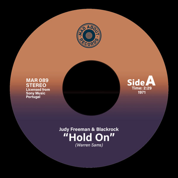 Judy Freeman & Blackrock "Hold On" / Ted Taylor "Somebody's Always Trying"
